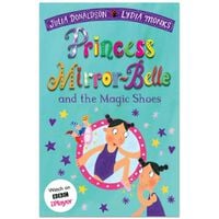 Princess Mirror-Belle and the Magic Shoes