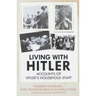 Living with Hitler: Accounts of Hitler's Household Staff image number 1