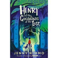 Henry and the Guardians of the Lost