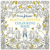 Peter Rabbit: The Beatrix Potter Colouring Book
