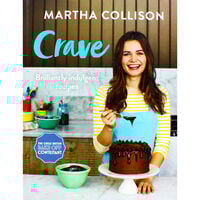 Crave: Brilliantly Indulged Recipes