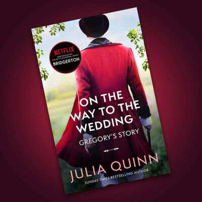 Bridgerton Book 8: On The Way To The Wedding By Julia Quinn