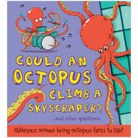Could an Octopus Climb a Sky Scraper?