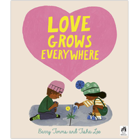 Love Grows Everywhere