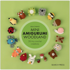 Mini Amigurumi Woodland: 26 Tiny Crochet Creations image number 1