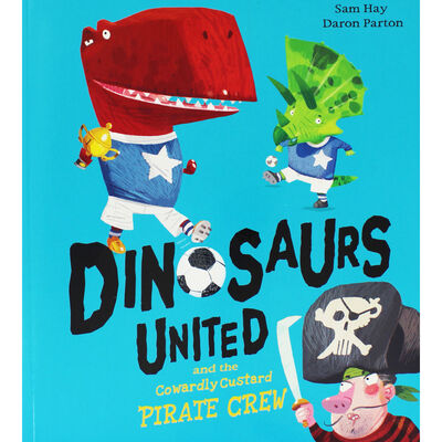 Dinosaurs United and the Cowardly Custard Pirate Crew image number 1