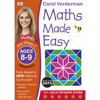 Maths Made Easy KS2 Advanced: Ages 8-9
