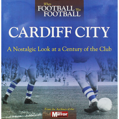 When Football Was Football: Cardiff City image number 1