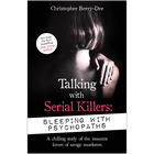 Talking With Serial Killers: Sleeping With Psychopaths image number 1