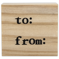 Wooden To and From Stamper