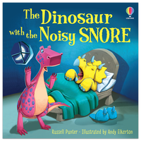 The Dinosaur with the Noisy Snore