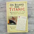 On Board RMS Titanic: Memories of the Maiden Voyage image number 4