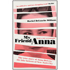 My Friend Anna: The true story of Anna Delvey, the fake heiress of New York City image number 1
