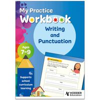 Writing and Punctuation: My Practice Workbook Ages 7-9