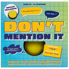 Don't Mention It image number 1