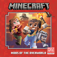 Minecraft: Mobs of the Overworld