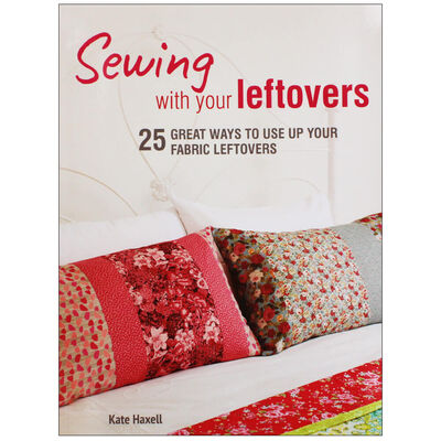 Sewing With Your Leftovers image number 1