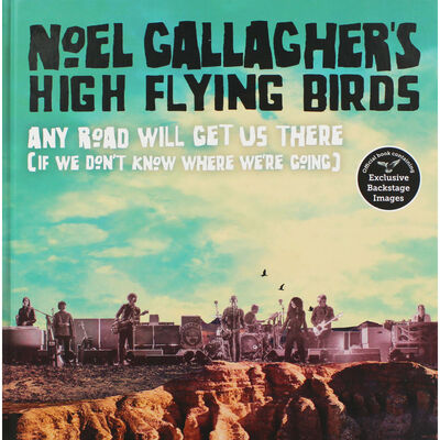 Noel Gallagher's High Flying Birds: Any Road Will Get Us There image number 1