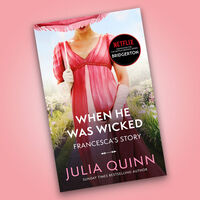 Bridgerton Book 6: When He Was Wicked