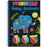I Love Crystals: Baby Animals