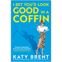 I Bet You'd Look Good in a Coffin