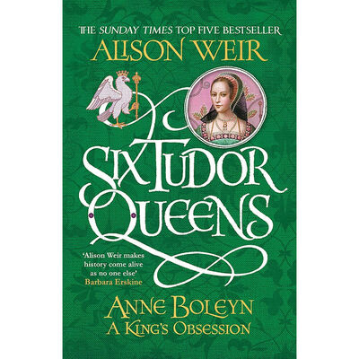 Anne Boleyn, A King's Obsession: Six Tudor Queens Book 2 image number 1