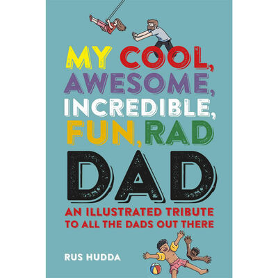 My Cool, Awesome, Incredible, Fun, Rad Dad image number 1