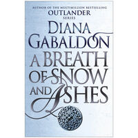 A Breath of Snow and Ashes: Outlander Book 6