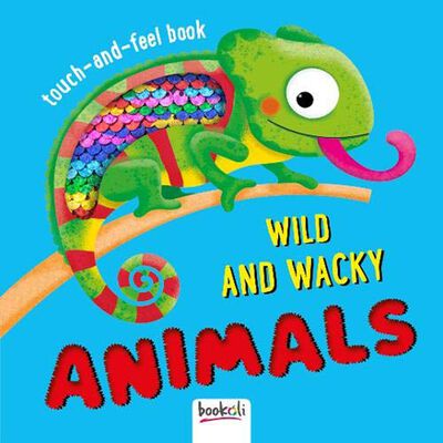 Wild And Wacky Animals Touch-And-Feel Book image number 1