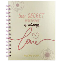 The Secret Ingredient is Always Love Recipe Book Journal