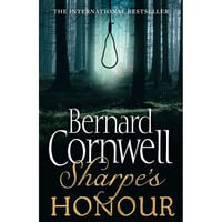 Sharpe's Honour: The Sharpe Series Book 16