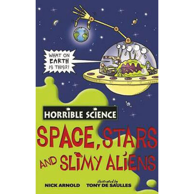 Horrible Science: Space, Stars and Slimy Aliens image number 1