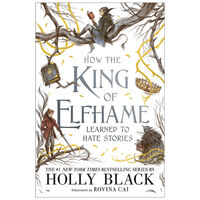 How the King of Elfhame Learned to Hate Stories: The Folk of the Air Prequel