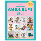 The Super Cute Amigurumi Bible image number 1