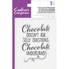 Crafters Companion Clear Acrylic Stamp - Chocolate Understands image number 1