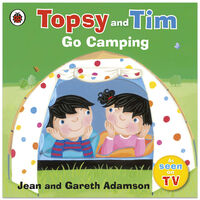 Topsy and Tim Go Camping