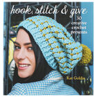 Hook, Stitch & Give: 30 Creative Crochet Presents image number 1