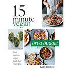 15 Minute Vegan: On a Budget image number 1