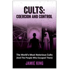 Cults: Coercion and Control image number 1