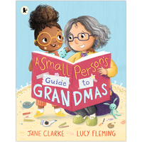 A Small Person&rsquo;s Guide to Grandmas
