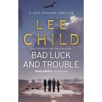 Bad Luck And Trouble: Jack Reacher Book 11