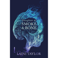 Daughter of Smoke and Bone: Book 1