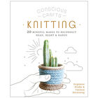 Conscious Crafts: Knitting image number 1