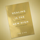 Healing Is the New High image number 2