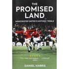 The Promised Land - Manchester Uniteds Historic Treble image number 1