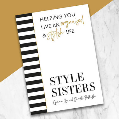 Style Sisters: Helping You Live an Organised & Stylish Life image number 4