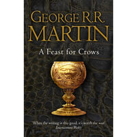 A Feast for Crows: A Song of Ice and Fire Book 4