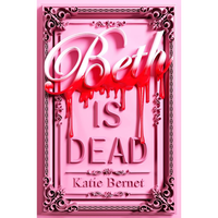 Beth is Dead: Exclusive Sprayed Edge
