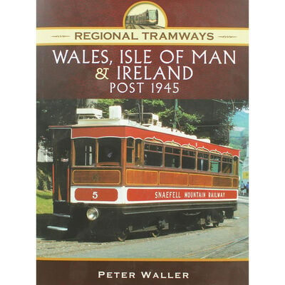 Regional Tramways: Wales, Isle of Man & Ireland image number 1