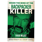Inside the Mind of the Backpacker Killer image number 1
